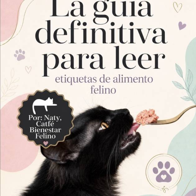La guía definitiva para leer etiquetas de alimento felino - Libro Digital